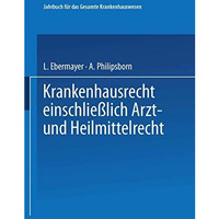 Krankenhausrecht Einschliesslich Arzt- und Heilmittelrecht [Paperback]