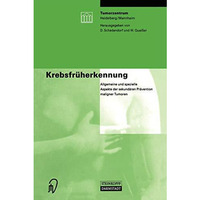 Krebsfr?herkennung: Allgemeine und spezielle Aspekte der sekund?ren Pr?vention m [Paperback]