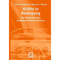 Kr?fte in Bewegung: Die Techniken des erdbebensicheren Bauens [Paperback]