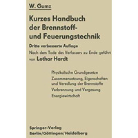 Kurzes Handbuch der Brennstoff- und Feuerungstechnik [Paperback]