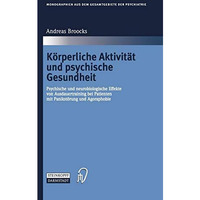 K?rperliche Aktivit?t und psychische Gesundheit: Psychische und neurobiologische [Hardcover]