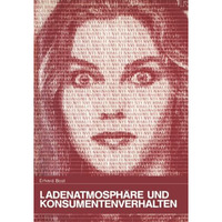 Ladenatmosph?re und Konsumentenverhalten [Paperback]