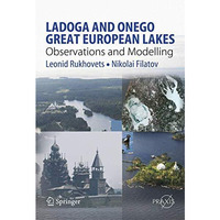 Ladoga and Onego - Great European Lakes: Observations and  Modeling [Hardcover]