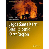 Lagoa Santa Karst: Brazil's Iconic Karst Region [Paperback]