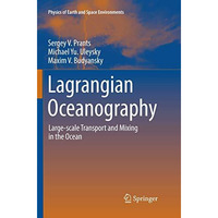 Lagrangian Oceanography: Large-scale Transport and Mixing in the Ocean [Paperback]