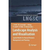 Landscape Analysis and Visualisation: Spatial Models for Natural Resource Manage [Paperback]