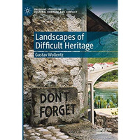 Landscapes of Difficult Heritage [Hardcover]