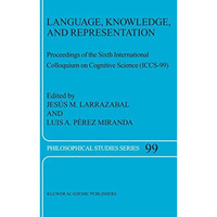 Language, Knowledge, and Representation: Proceedings of the Sixth International  [Hardcover]