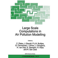 Large Scale Computations in Air Pollution Modelling [Paperback]