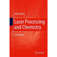 Laser Processing and Chemistry [Hardcover]