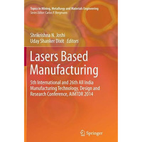 Lasers Based Manufacturing: 5th International and 26th All India Manufacturing T [Paperback]