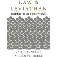 Law and Leviathan: Redeeming the Administrative State [Hardcover]