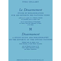 Le D?sarmement / Disarmament: ?tude et Bibliographie sur les Efforts des Nations [Paperback]