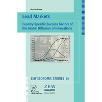 Lead Markets: Country-Specific Success Factors of the Global Diffusion of Innova [Paperback]