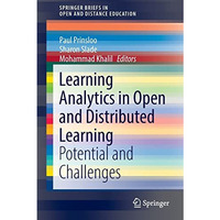 Learning Analytics in Open and Distributed Learning: Potential and Challenges [Paperback]