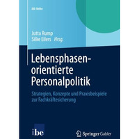 Lebensphasenorientierte Personalpolitik: Strategien, Konzepte und Praxisbeispiel [Paperback]