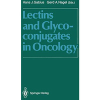 Lectins and Glycoconjugates in Oncology [Paperback]