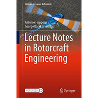 Lecture Notes in Rotorcraft Engineering [Hardcover]