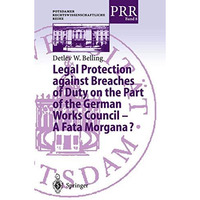 Legal Protection against Breaches of Duty on the Part of the German Works Counci [Paperback]