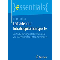 Leitfaden f?r Intrahospitaltransporte: Zur Vorbereitung und Durchf?hrung von inn [Paperback]