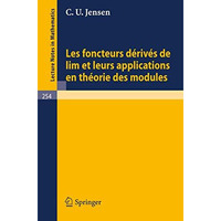 Les Foncteurs Derives de lim et leurs Applications en Theorie des Modules [Paperback]