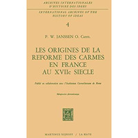 Les origines de la r?forme des carmes en France au XVIIi?me si?cle [Hardcover]