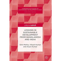 Lessons in Sustainable Development from Bangladesh and India [Hardcover]