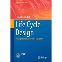 Life Cycle Design: An Experimental Tool for Designers [Hardcover]