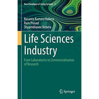 Life Sciences Industry: From Laboratories to Commercialization of Research [Hardcover]