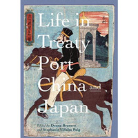 Life in Treaty Port China and Japan [Hardcover]