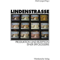 Lindenstra?e: Produktion und Rezeption einer Erfolgsserie [Paperback]