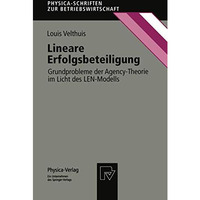 Lineare Erfolgsbeteiligung: Grundprobleme der Agency-Theorie im Licht des LEN-Mo [Paperback]