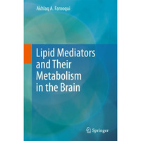 Lipid Mediators and Their Metabolism in the Brain [Hardcover]