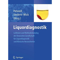 Liquordiagnostik: Leitlinien der Liquordiagnostik und Methodenkatalog der Deutsc [Paperback]