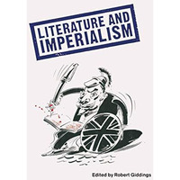 Literature And Imperialism [Paperback]