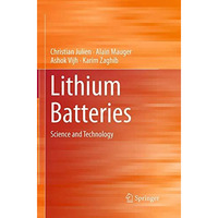 Lithium Batteries: Science and Technology [Paperback]