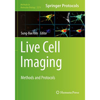 Live Cell Imaging: Methods and Protocols [Paperback]