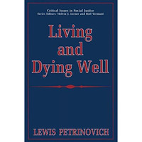 Living and Dying Well [Paperback]