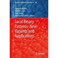 Local Binary Patterns: New Variants and Applications [Hardcover]