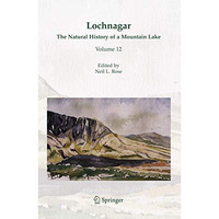 Lochnagar: The Natural History of a Mountain Lake [Hardcover]