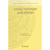 Logic, Thought and Action [Paperback]