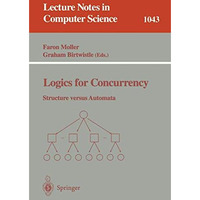 Logics for Concurrency: Structure versus Automata [Paperback]