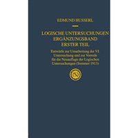 Logische Untersuchungen Erg?nzungsband Erster Teil: Entw?rfe zur Umarbeitung der [Hardcover]