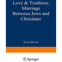 Love & Tradition: Marriage between Jews and Christians [Paperback]