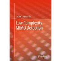 Low Complexity MIMO Detection [Hardcover]