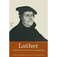 Luther: A Profile [Paperback]