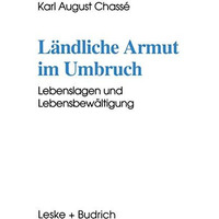 L?ndliche Armut im Umbruch: Lebenslagen und Lebensbew?ltigung [Paperback]