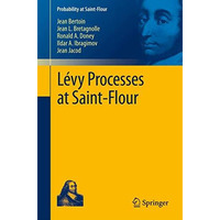 L?vy Processes at Saint-Flour [Paperback]