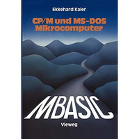 MBASIC-Wegweiser f?r Mikrocomputer unter CP/M und MS-DOS [Paperback]