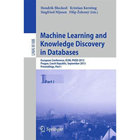 Machine Learning and Knowledge Discovery in Databases: European Conference, ECML [Paperback]